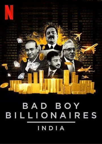 Плохие миллиардеры: Индия / Bad Boy Billionaires: India (2020)