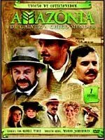 Амазония, Гальвез и Шику Мендес / Amazônia: De Galvez a Chico Mendes (2007)