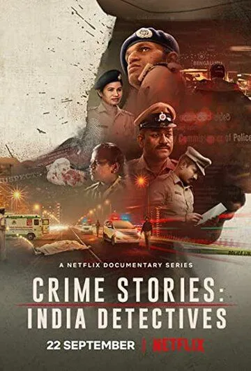 Криминальные истории: Индийские детективы / Crime Stories: India Detectives (2021)