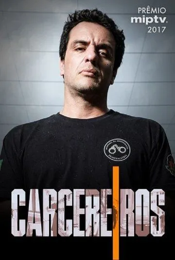 Тюремщики / Carcereiros (2017)