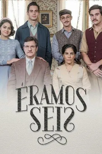 Нас было шестеро / Éramos Seis (2019)