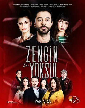 Богатые и бедные / Zengin ve Yoksul (2019)