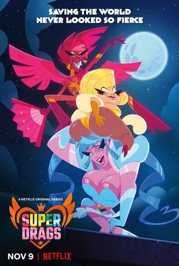 Супергерои на шпильках / Super Drags (2018)