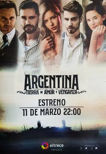 Аргентина, земля любви и мести / Argentina, tierra de amor y venganza (2019)