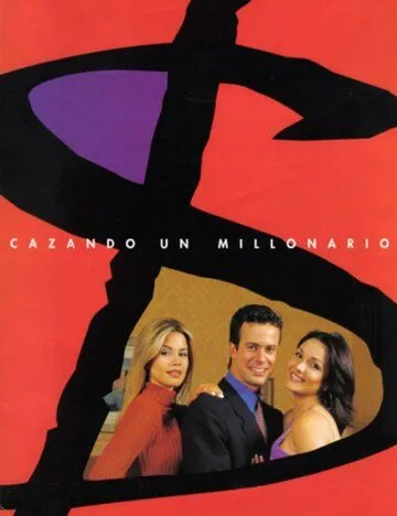 Охота за миллионером / Cazando a un millonario (2001)