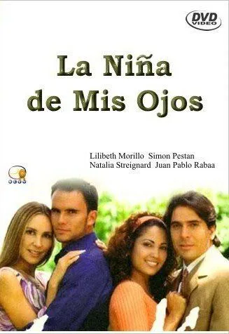 Моя ненаглядная девочка / La niña de mis ojos (2001)