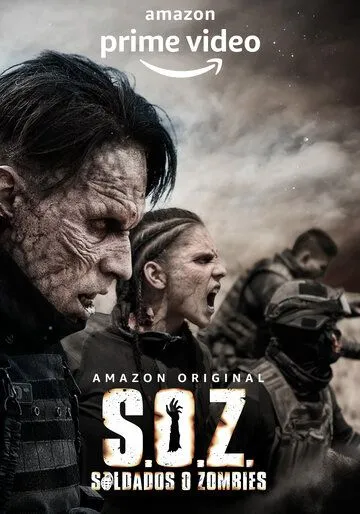 Солдаты-зомби / S.O.Z: Soldados o Zombies (2021)