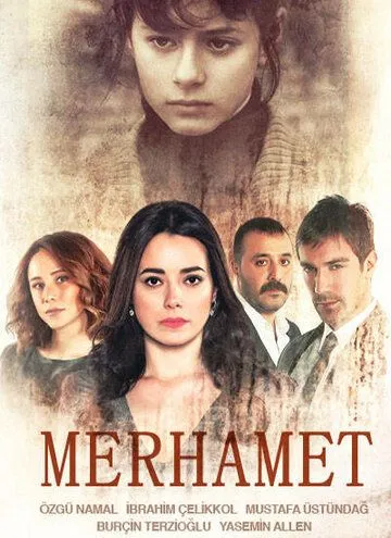 Милосердие / Merhamet (2013)