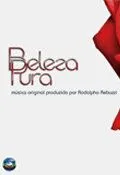 Совершенная красота / Beleza Pura (2008)