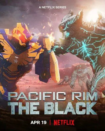 Тихоокеанский рубеж: Тёмная зона / Pacific Rim: The Black (2021)