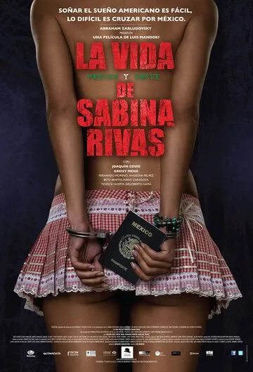 Ранние и короткие годы Сабины Ривас / La vida precoz y breve de Sabina Rivas (2012)