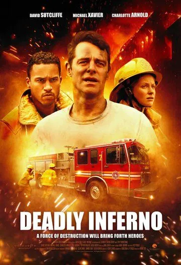 Смертельное пекло / Deadly Inferno (2016)