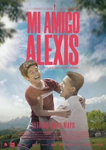 Мой друг Алексис / Mi Amigo Alexis (2019)