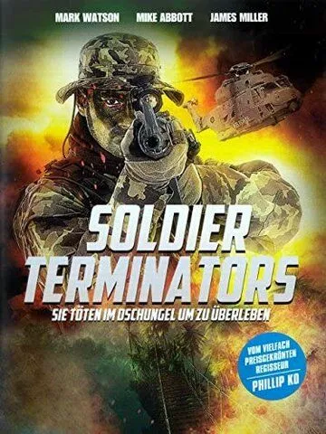 Солдаты-уничтожители / Soldier Terminators (1988)