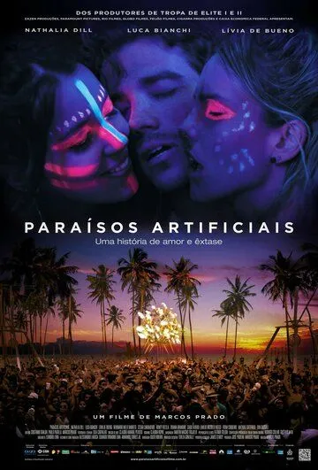 Искусственный рай / Paraísos Artificiais (2012)