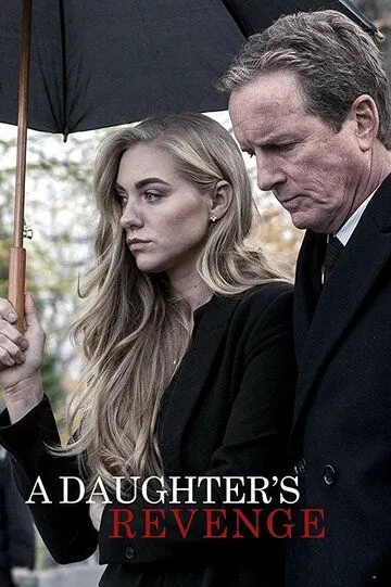 Месть падчерицы / A Daughter's Revenge (2018)