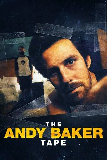 The Andy Baker Tape (2021)