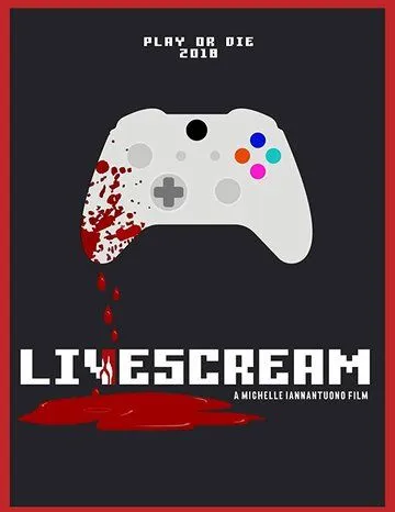 Лайвскрим / Livescream (2018)