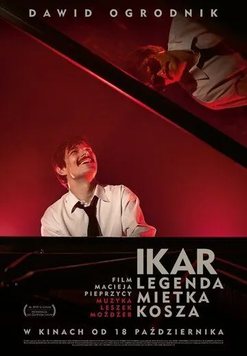 Икар / Ikar. Legenda Mietka Kosza (2019)