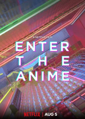 Введение в аниме / Enter the Anime (2019)