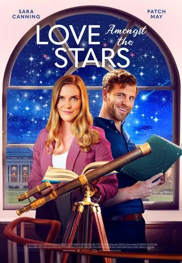 Любовь среди звёзд / Love Amongst the Stars (2022)