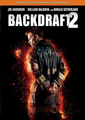 Обратная тяга 2 / Backdraft 2 (2019)