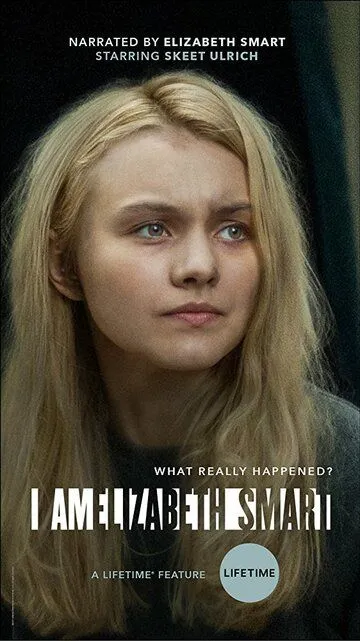 Я – Элизабет Смарт / I Am Elizabeth Smart (2017)