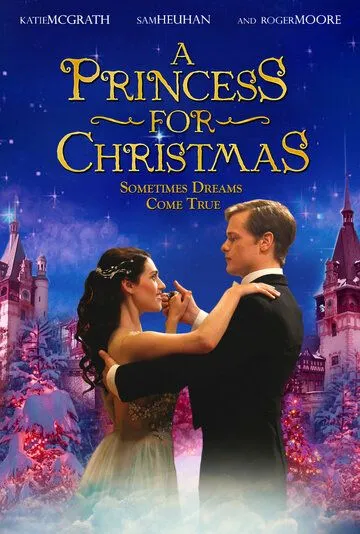 Принцесса на Рождество / A Princess for Christmas (2011)