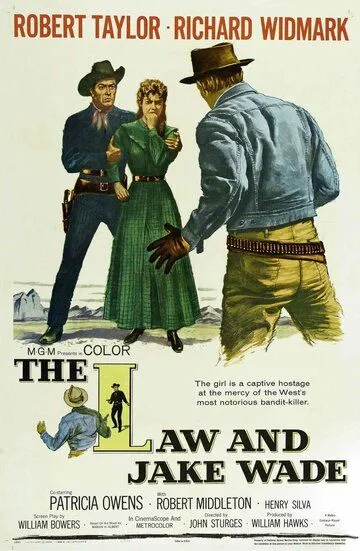 Закон и Джейк Уэйд / The Law and Jake Wade (1958)