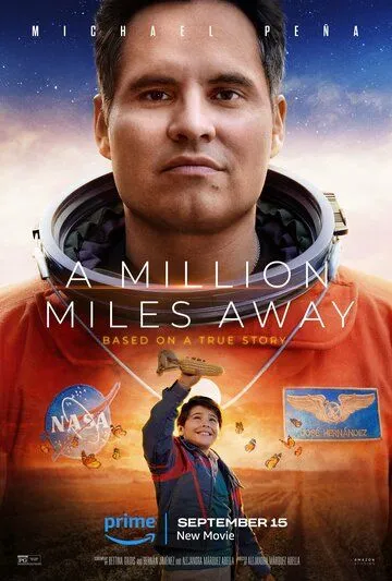 Миллион миль от Земли / A Million Miles Away (2023)