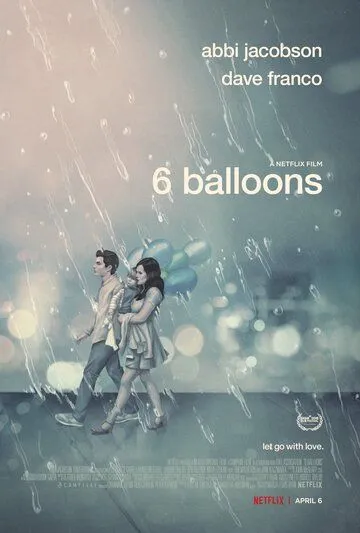 6 шариков / 6 Balloons (2017)