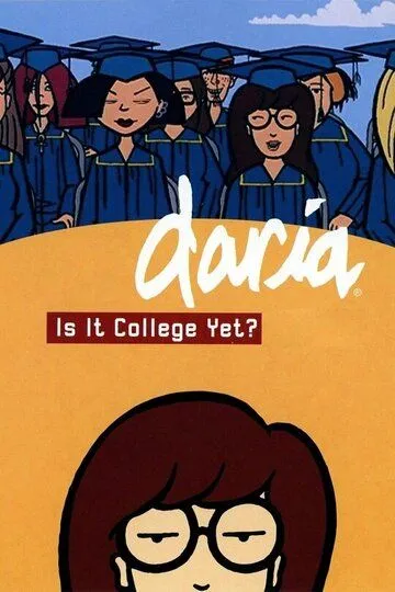 А скоро колледж? / Daria in «Is It College Yet?» (2002)