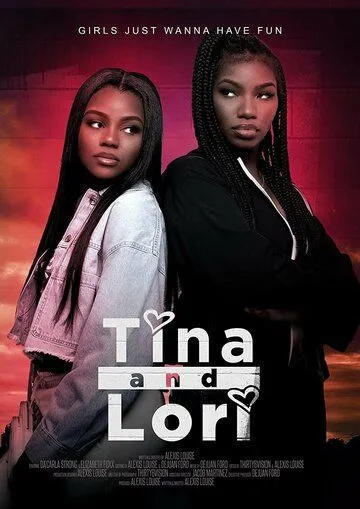 Тина и Лори / Tina and Lori (2021)