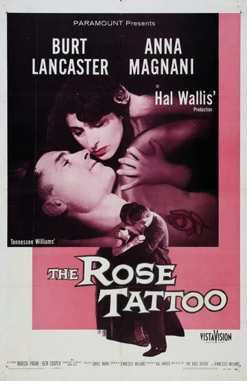 Татуированная роза / The Rose Tattoo (1955)