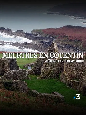 Убийства на полуострове Котантен / Meurtres en Cotentin (2019)