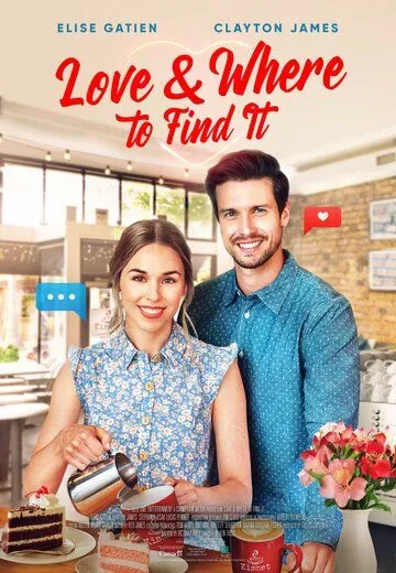 Любовь и где её искать / Love & Where to Find It (2021)