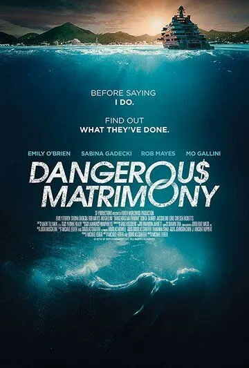 Опасный брак / Dangerous Matrimony (2018)