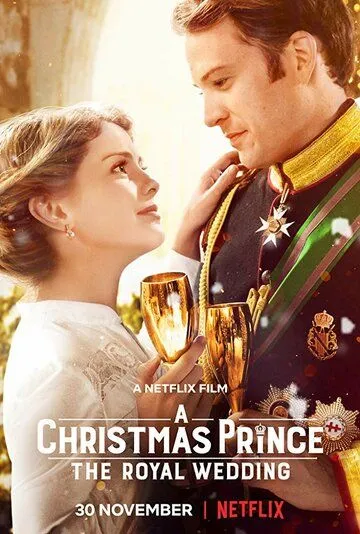 Принц на Рождество: Королевская свадьба / A Christmas Prince: The Royal Wedding (2018)