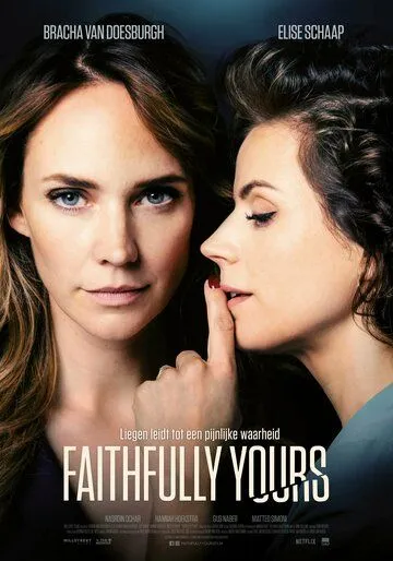 Верна тебе / Faithfully Yours (2022)