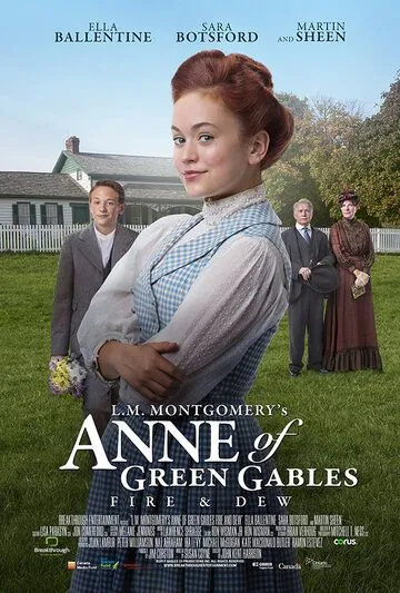 Энн из Зелёных Крыш: Пламя и роса / L.M. Montgomery's Anne of Green Gables: Fire & Dew (2017)