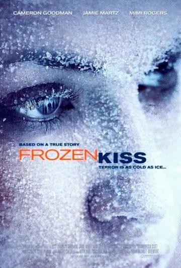 Замёрзший поцелуй / Frozen Kiss (2009)