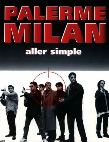 Палермо-Милан: Билет в одну сторону / Palermo Milano solo andata (1995)