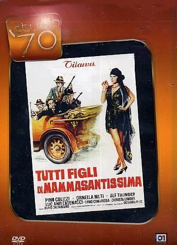 Все сыновья святейшей мамочки / Tutti figli di Mammasantissima (1973)