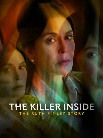 Тайный убийца: История Рут Финли / The Killer Inside: The Ruth Finley Story (2024)