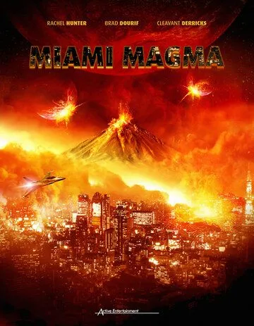 Извержение в Майами / Miami Magma (2011)