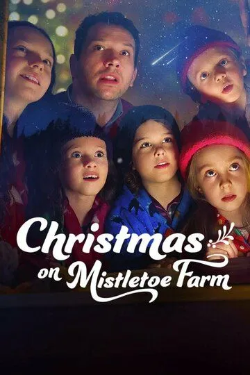 Рождество на ферме «Омела» / Christmas on Mistletoe Farm (2022)