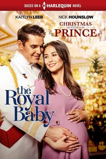 Рождество с принцем: Королевское дитя / Christmas with a Prince: The Royal Baby (2021)