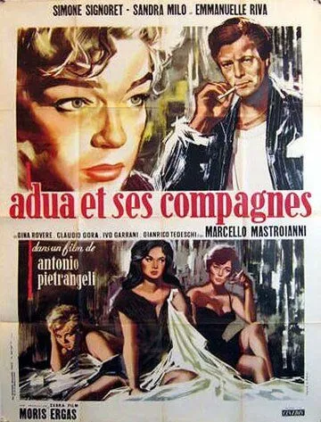 Адуя и ее подруги / Adua e le compagne (1960)