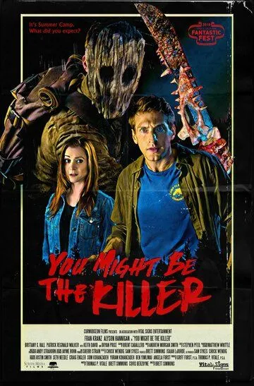 Ты, должно быть, убийца / You Might Be the Killer (2018)