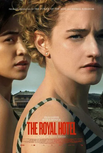 Отель «Ройал» / The Royal Hotel (2023)